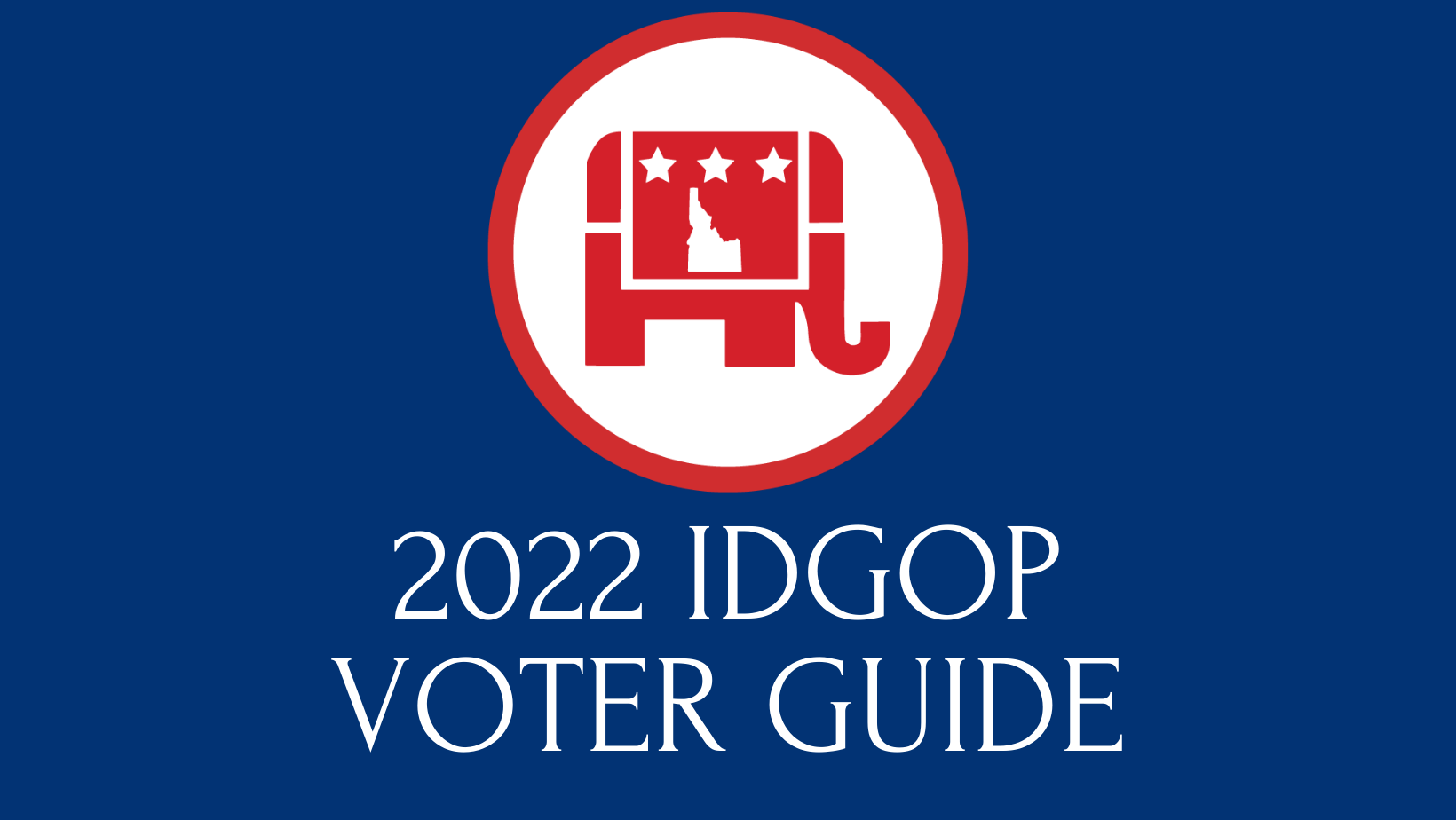 Voter Guide Republican Party of Idaho